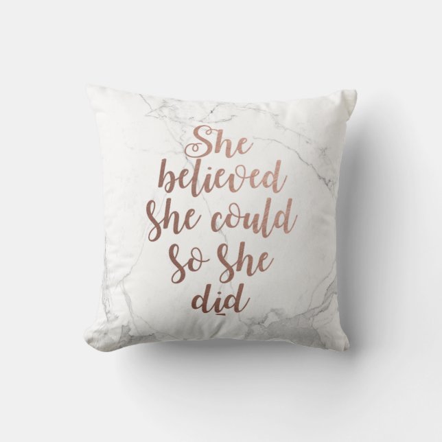 "She Believed She Could So She Did" Rose Gold Throw Pillow (Front)
