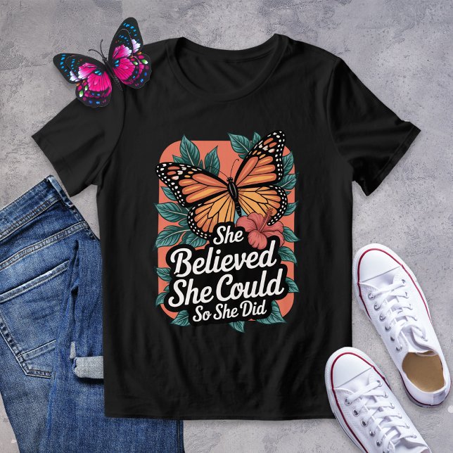 She Believed She Could So She Did Shirt  (Creator Uploaded)