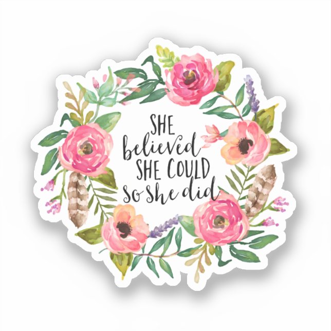 She believed she could so she did sticker (Front)