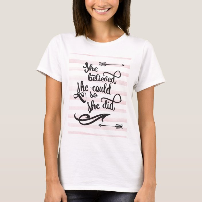 she believed she could so she did t shirt