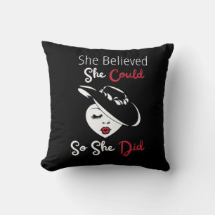 She Believed She Could So She Did Throw Pillow