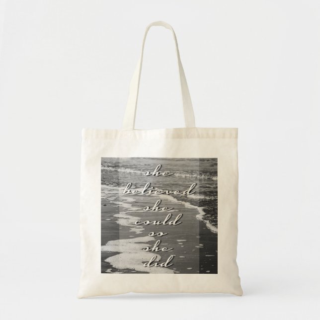 She Believed She Could, So She Did Tote Bag (Front)