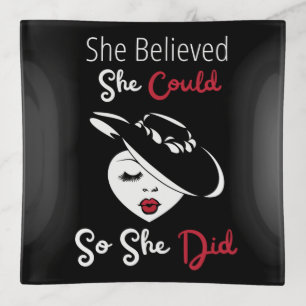 She Believed She Could So She Did Trinket Tray