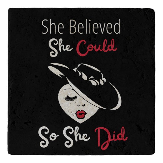 She Believed She Could So She Did Trivet (Front)