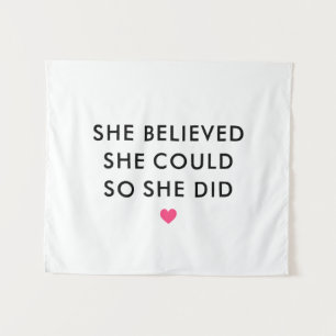 She Believed She Could So She Did Wall Tapestry