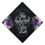 She believed she could, so she did - Watercolor Graduation Cap Topper