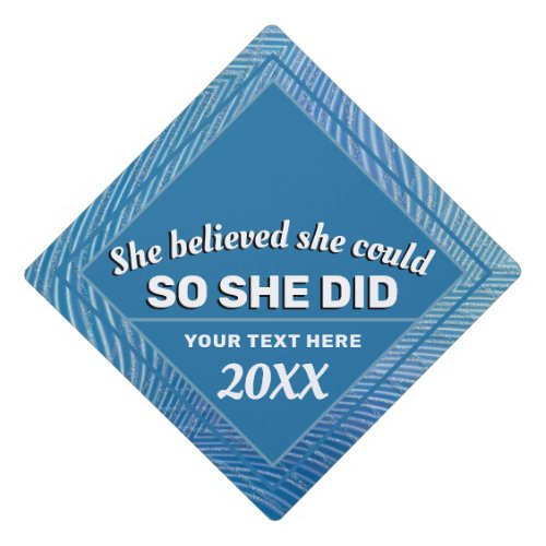 She Believed She Could So She Did Wavy Blue Stripe Graduation Cap Topper