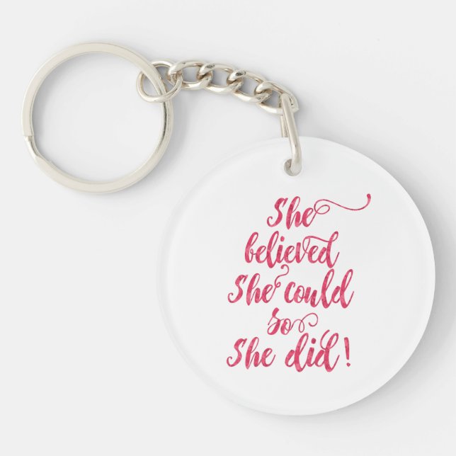 She Believed She Could So She Did Womens Feminist Keychain (Front)