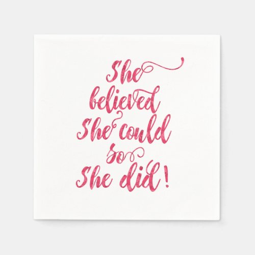 She Believed She Could So She Did Womens Feminist Paper Napkins