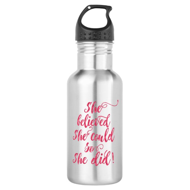 She Believed She Could So She Did Womens Feminist Stainless Steel Water Bottle (Front)