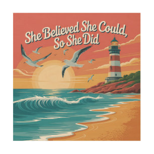 She Believed She Could, So She Did Wood Wall Art
