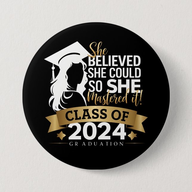 She Believed She Could So She Mastered It 2024 Button (Front)