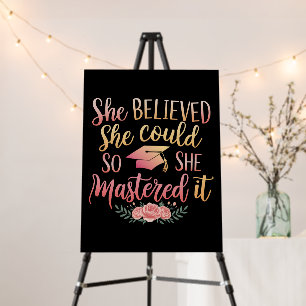 She Believed She Could So She Mastered It Foam Board