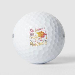 She Believed She Could So She Mastered It Grad Golf Balls