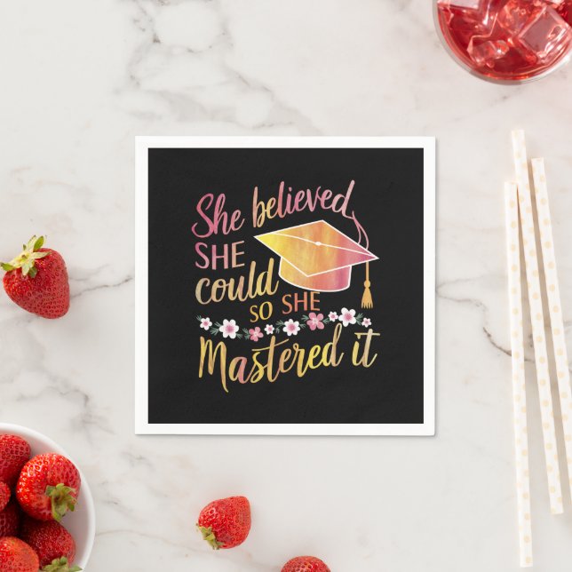 She Believed She Could So She Mastered It Grad Napkins (Insitu)