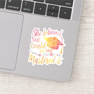 She Believed She Could So She Mastered It Grad Sticker