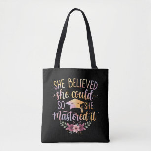 She Believed She Could So She Mastered It Graduate Tote Bag
