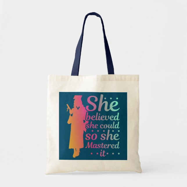 She Believed She Could So She Mastered It I Tote Bag (Front)