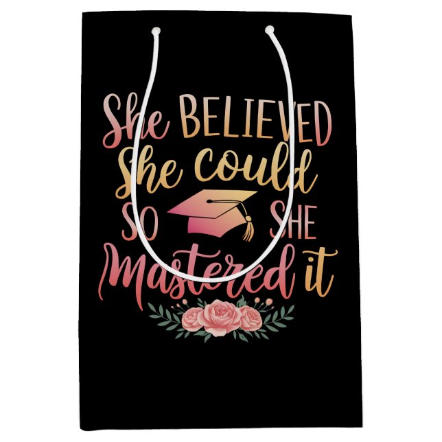 She Believed She Could So She Mastered It Medium Gift Bag (Front)