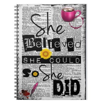 She Believed She Could Spiral Journal by RMJJournals at Zazzle