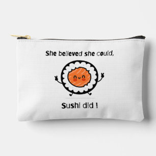 She Believed She Could Sushi Did-Funny Word Puns Accessory Pouch