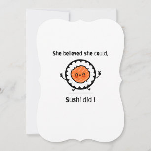 She Believed She Could Sushi Did-Funny Word Puns Note Card