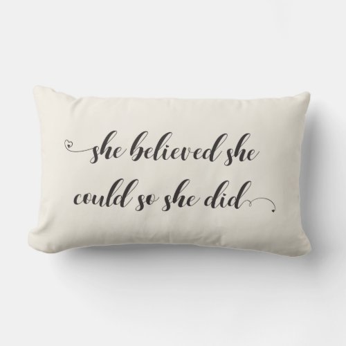 She Believed She Could Throw Pillow - She Believed She Could So She Did Typography Calligraphy Graduation Graduate Achievement Promotion Throw Pillow