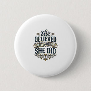 She Believed She Did Vintage Motivation Shirt_1 Button