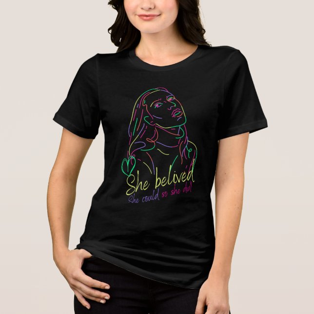 She belived. She could so she did! Tri-Blend Shirt (Front)