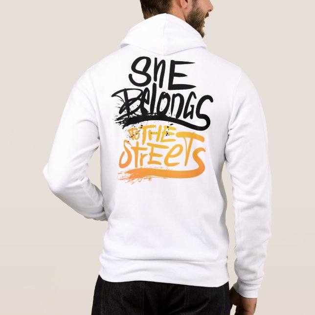 she belongs to the streets, Only One Place Hoodie (Back)