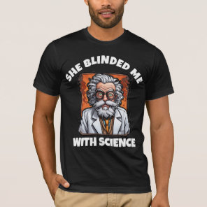 SHE BLINDED ME WITH SCIENCE MEN'S VINTAGE T-Shirts