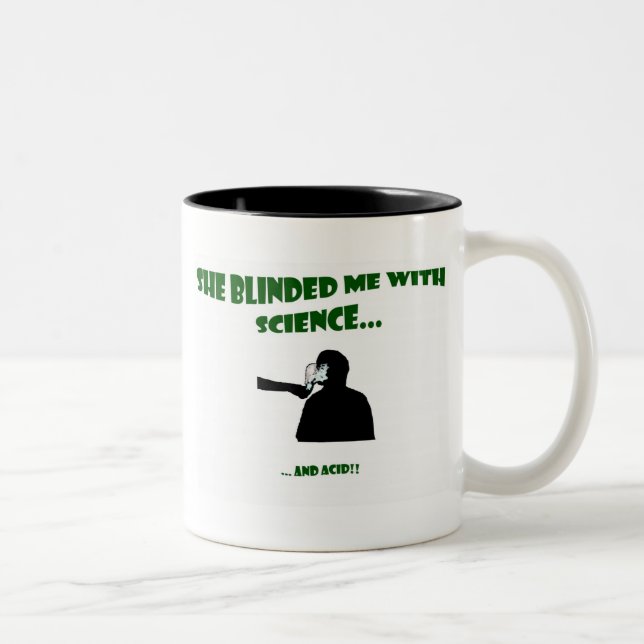 She Blinded Me With Science Two-Tone Coffee Mug (Right)