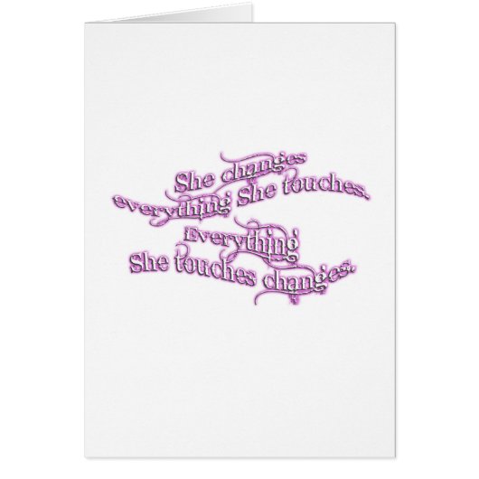she changes everything she touches - purple glow cards (Front)