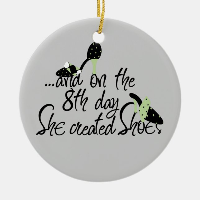 She Created Shoes Ceramic Ornament (Front)
