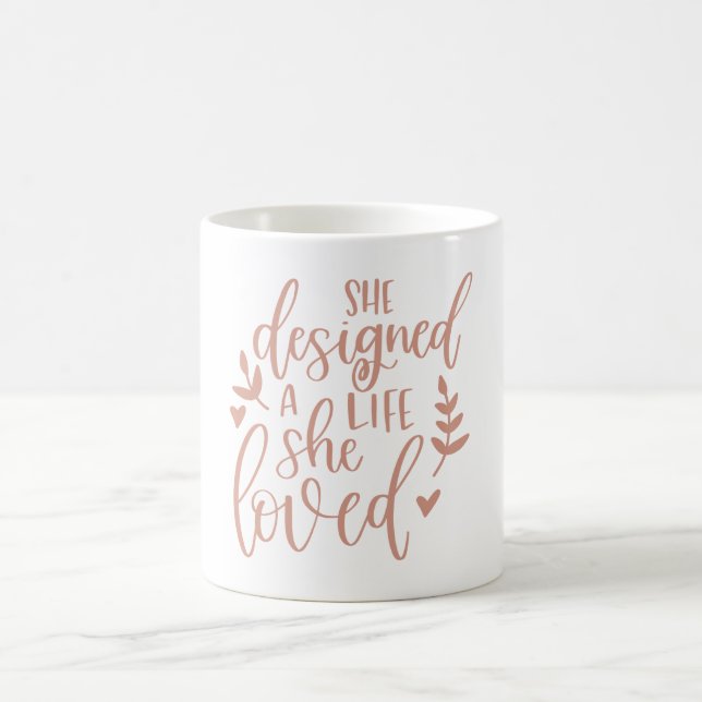 She Designed A Life She Loved Pink Blush Coffee Mug (Center)