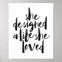 She Designed A Life She Loved Poster