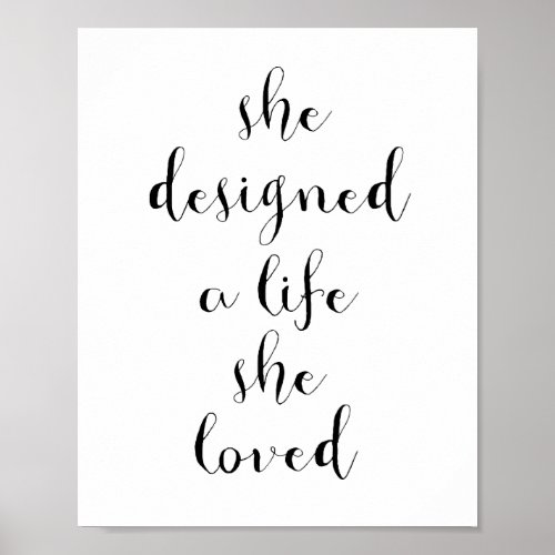 She designed a life she loved poster