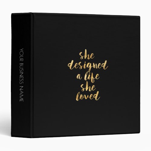 She Designed a Life She Loved with faux gold foil Binder