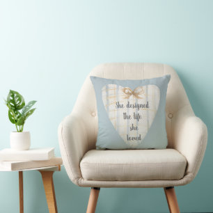 She Designed the Life She Loved Inspirational Throw Pillow