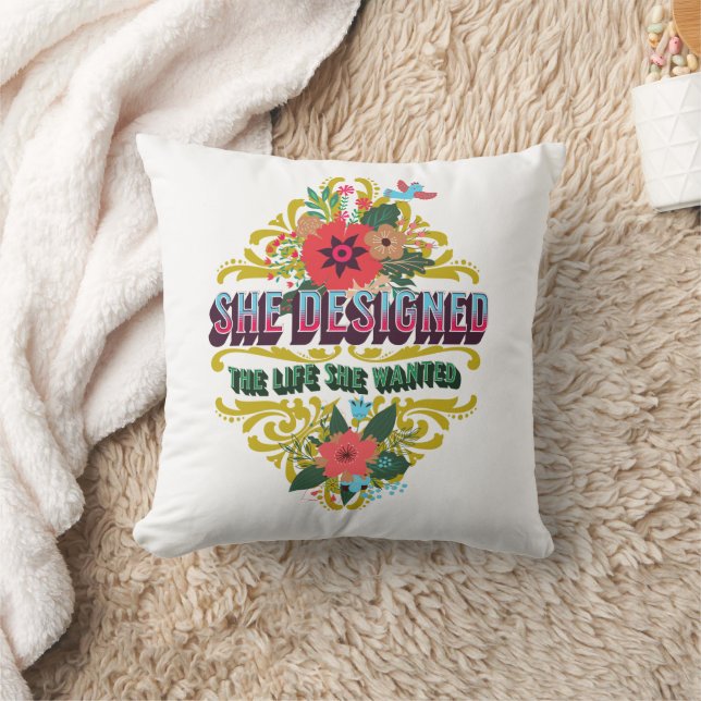 She Designed The Life She Wanted Throw Pillow (Blanket)