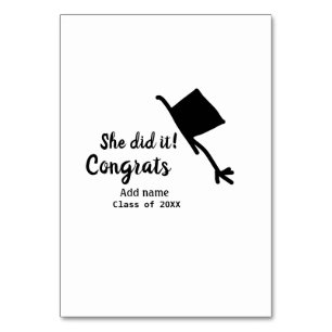 She did it congrats graduation add student name ye table number