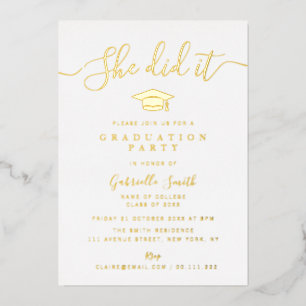 SHE DID IT! Gold Script Graduation Party Foil Invitation