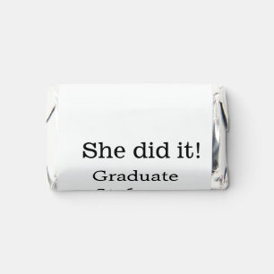 She did it graduate add name class of 20XX text Hershey's Miniatures