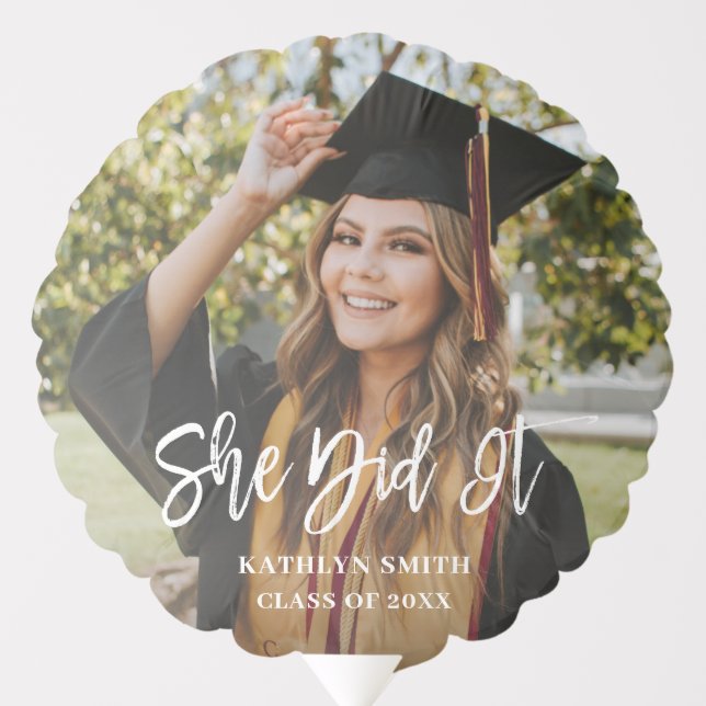 She Did It Modern Calligraphy Photo Graduation Balloon (Front)