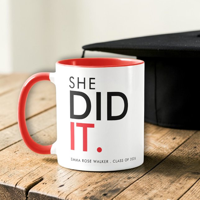 She Did It Red Graduation Statement Mug (Creator Uploaded)
