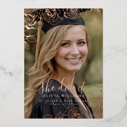 She did it Rose Foil Photo Graduation Party  Invitation