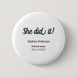 She did it simple black classy modern graduation button