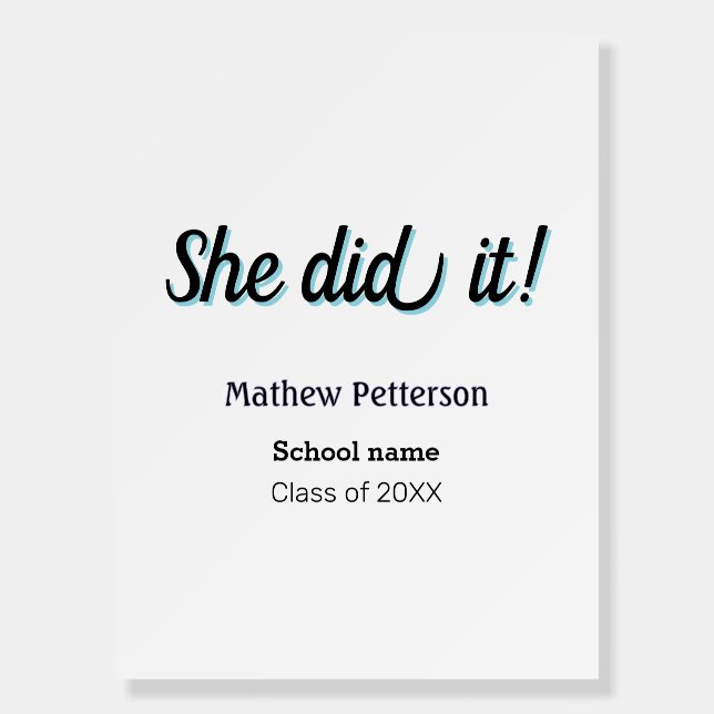 She did it simple black classy modern graduation foam board (Front)