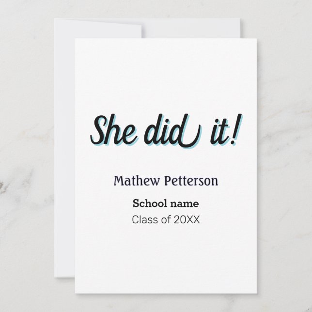 She did it simple black classy modern graduation invitation (Front)