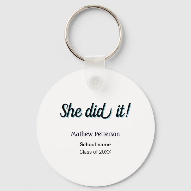 She did it simple black classy modern graduation keychain (Front)